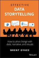 Book Cover for Effective Data Storytelling by Brent Dykes