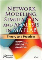 Book Cover for Network Modeling, Simulation and Analysis in MATLAB by Dac-Nhuong Le, Abhishek Kumar Pandey, Sairam Tadepalli, Pramod Singh Rathore