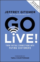 Book Cover for Go Live! by Jeffrey Gitomer, Tara Counterman