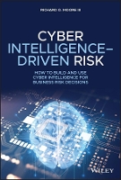 Book Cover for Cyber Intelligence-Driven Risk by Richard O. Moore