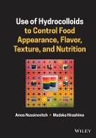Book Cover for Use of Hydrocolloids to Control Food Appearance, Flavor, Texture, and Nutrition by Amos Faculty of Food and Agriculture, Hebrew University of Jerusalem, Israel Nussinovitch, Madoka Hirashima