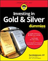 Book Cover for Investing in Gold & Silver For Dummies by Paul Mladjenovic