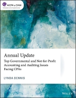 Book Cover for Annual Update: Top Governmental and Not-for-Profit Accounting and Auditing Issues Facing CPAs by Lynda Dennis