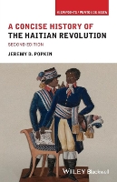 Book Cover for A Concise History of the Haitian Revolution by Jeremy D. (University of Kentucky, USA) Popkin