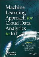 Book Cover for Machine Learning Approach for Cloud Data Analytics in IoT by Sachi Nandan Mohanty