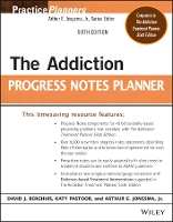 Book Cover for The Addiction Progress Notes Planner by David J. (Berghuis Psychological Services, MI) Berghuis