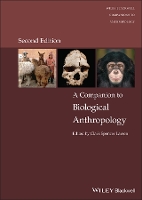 Book Cover for A Companion to Biological Anthropology by Clark Spencer (The Ohio State University, USA) Larsen