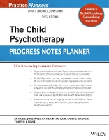 Book Cover for The Child Psychotherapy Progress Notes Planner by Arthur E., Jr. (Psychological Consultants, Grand Rapids, Michigan) Jongsma, Katy Pastoor, David J. Berghuis, Timothy J.  Bruce