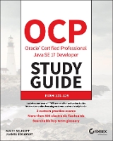 Book Cover for OCP Oracle Certified Professional Java SE 17 Developer Study Guide by Scott (Selikoff Solutions, LLC) Selikoff, Jeanne (CodeRanch) Boyarsky