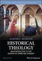 Book Cover for Historical Theology by Alister E. (University of Oxford) McGrath