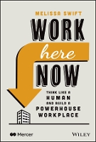Book Cover for Work Here Now by Melissa Swift