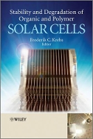 Book Cover for Stability and Degradation of Organic and Polymer Solar Cells by Frederik C. Krebs