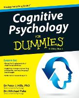 Book Cover for Cognitive Psychology For Dummies by Peter J. Hills, Michael Pake