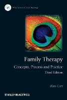 Book Cover for Family Therapy by Alan (University College Dublin and Clanwilliam Institute Dublin, Ireland) Carr