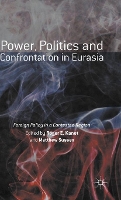 Book Cover for Power, Politics and Confrontation in Eurasia by Roger E. Kanet