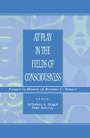 Book Cover for At Play in the Fields of Consciousness by Jefferson A. Singer