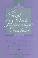 Book Cover for The Social Work Psychoanalyst's Casebook by Joyce Edward
