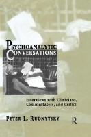 Book Cover for Psychoanalytic Conversations by Peter L. Rudnytsky