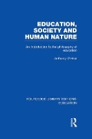 Book Cover for Education, Society and Human Nature (RLE Edu K) by Anthony OHear