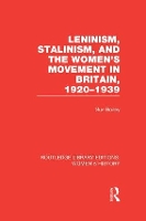 Book Cover for Leninism, Stalinism, and the Women's Movement in Britain, 1920-1939 by Sue Bruley