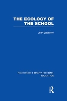 Book Cover for The Ecology of the School by John Eggleston