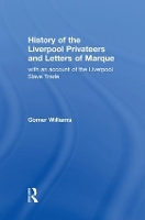 Book Cover for History of the Liverpool Privateers and Letter of Marque by Gomer Williams