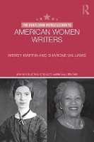 Book Cover for The Routledge Introduction to American Women Writers by Wendy, PhD Martin, Sharone Claremont Graduate University Williams