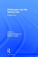 Book Cover for Philosophy and the Martial Arts by Graham University of Melbourne, Australia Priest