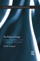 Book Cover for The Politics of Logic by Paul Livingston