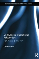 Book Cover for UNHCR and International Refugee Law by Corinne Lewis
