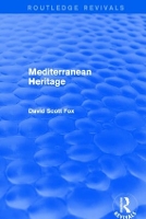 Book Cover for Mediterranean Heritage (Routledge Revivals) by David Fox