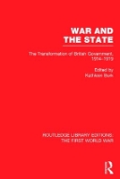Book Cover for War and the State (RLE The First World War) by Kathleen Burk