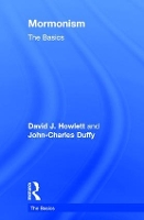 Book Cover for Mormonism: The Basics by John Charles Duffy, David Howlett