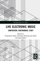 Book Cover for Live Electronic Music by Friedemann Sallis