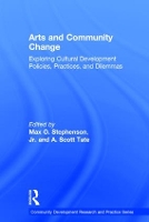 Book Cover for Arts and Community Change by Max O Stephenson Jr