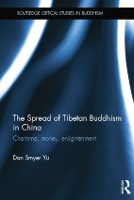 Book Cover for The Spread of Tibetan Buddhism in China by Dan Smyer Yu