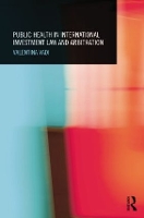 Book Cover for Public Health in International Investment Law and Arbitration by Valentina Vadi