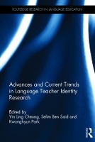 Book Cover for Advances and Current Trends in Language Teacher Identity Research by Yin Ling Cheung