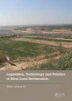 Book Cover for Legislation, Technology and Practice of Mine Land Reclamation Proceedings of the Beijing International Symposium on Land Reclamation and Ecological Restoration (LRER 2014), Beijing, China, 16-19 Octob by Zhenqi Hu