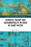 Book Cover for Semiotic Theory and Sacramentality in Hugh of Saint Victor by Ruben Angelici