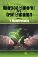 Book Cover for Bioprocess Engineering for a Green Environment by V. Sivasubramanian