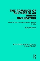 Book Cover for The Romance of Culture in an Urban Civilisation by Barbara Ballis Lal