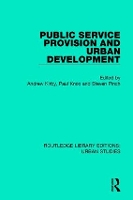 Book Cover for Public Service Provision and Urban Development by Andrew Kirby