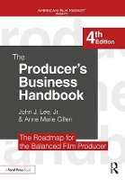 Book Cover for The Producer's Business Handbook by Jr., John J. Lee, Anne Marie Gillen