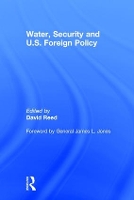 Book Cover for Water, Security and U.S. Foreign Policy by David Reed