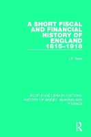Book Cover for A Short Fiscal and Financial History of England, 1815-1918 by J.F. Rees