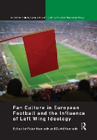 Book Cover for Fan Culture in European Football and the Influence of Left Wing Ideology by Peter Kennedy