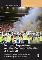 Book Cover for Football Supporters and the Commercialisation of Football by Peter Kennedy