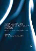 Book Cover for Mutual, Cooperative and Employee-Owned Businesses in the Asia Pacific by Chris Rowley