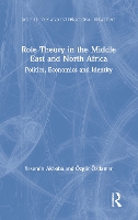 Book Cover for Role Theory in the Middle East and North Africa by Yasemin Akbaba, Özgür Bilkent University, Turkey Özdamar, Patrick University of Southern California, USA James